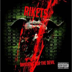 Rikets : Anything for the Devil